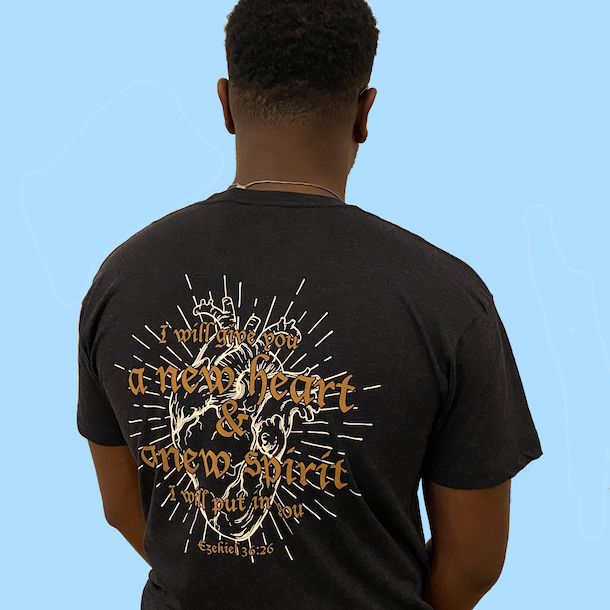 A New Heart and A New Spirit Tee
