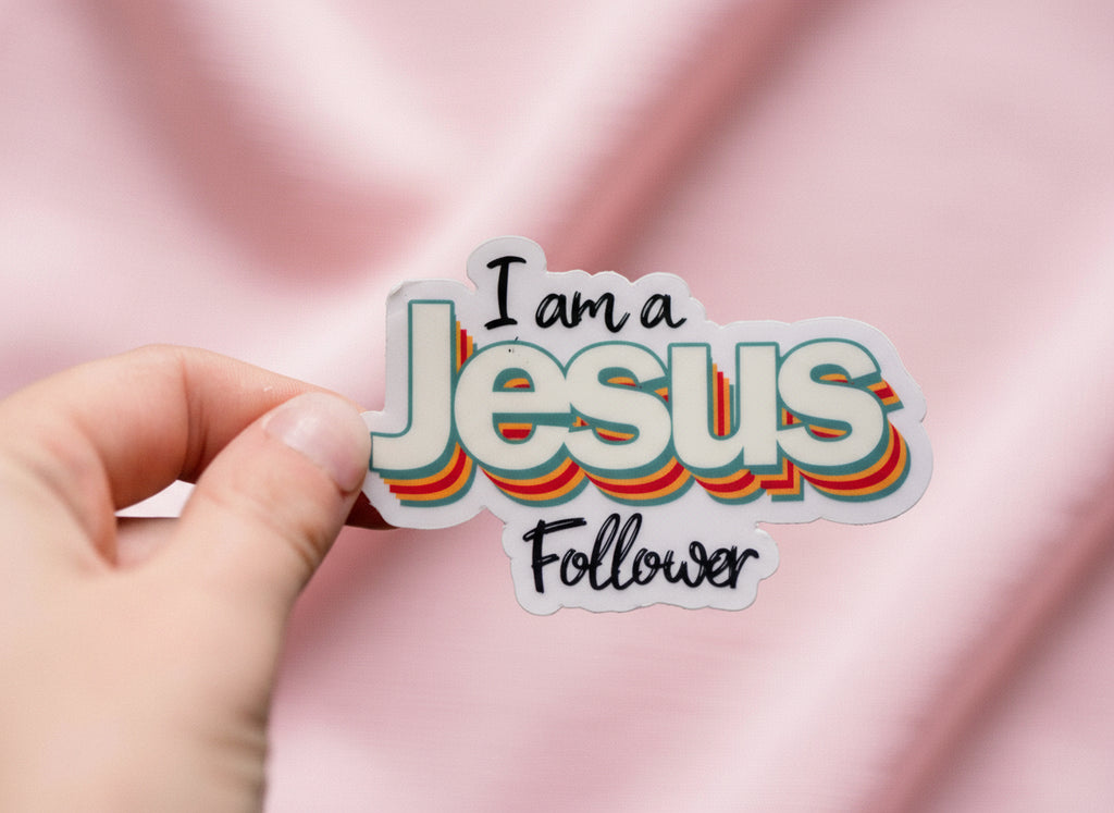I Am A Jesus Follower Sticker