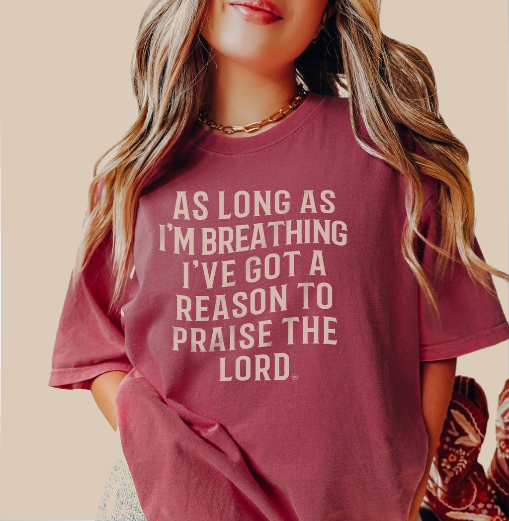 As Long As I'm Breathing I will Praise Tee