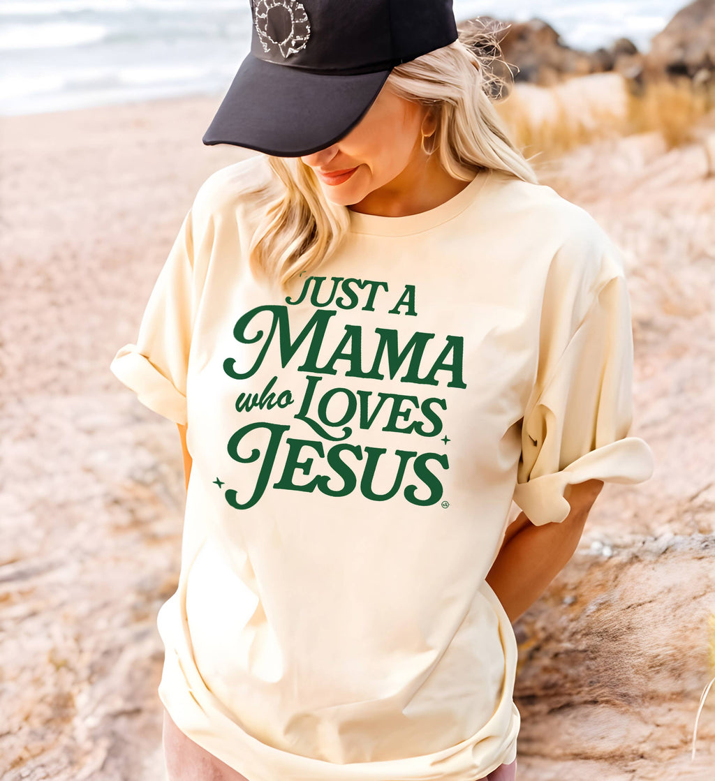 Just A Mama Who Loves Jesus Tee