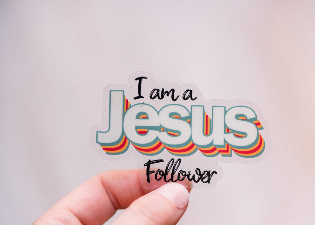 I Am A Jesus Follower Sticker