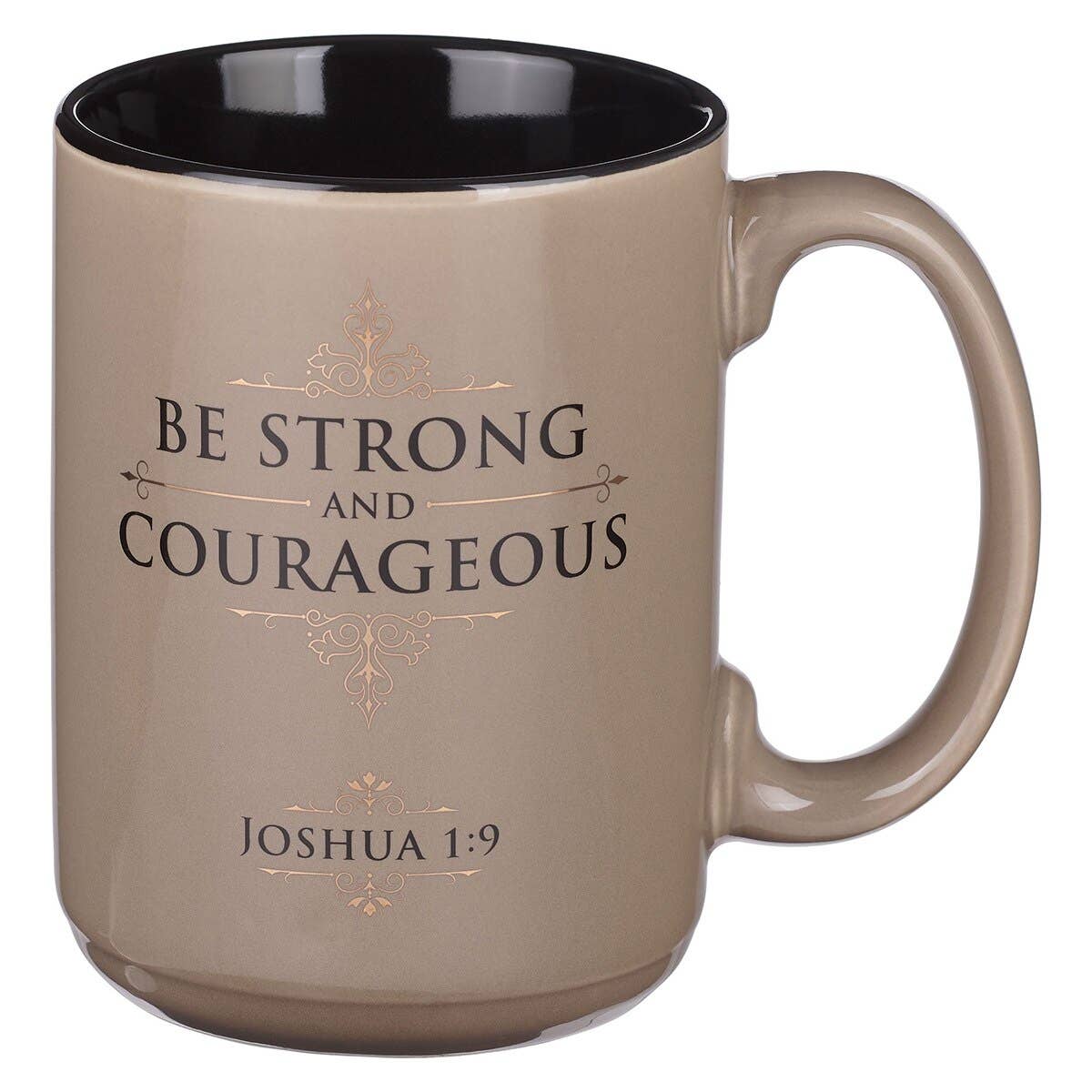 Be Strong and Courageous Mug